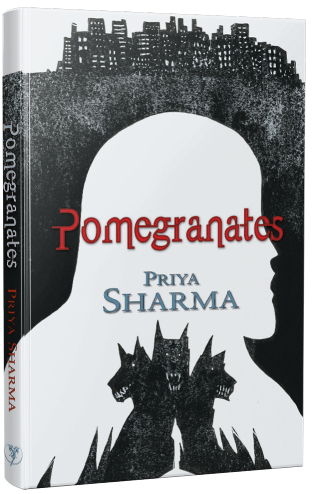 book cover. Pomegranates by Priya Sharma